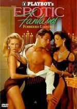 Watch Playboy\'s Erotic Fantasies IV: Forbidden Liaisons 123moviesFree