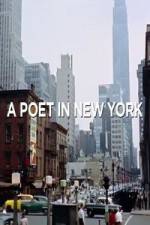 Watch A Poet in New York 123moviesFree