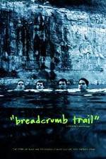Watch Breadcrumb Trail 123moviesFree