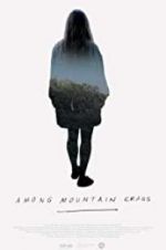 Watch Among Mountain Crags 123moviesFree