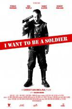 Watch I Want to Be a Soldier 123moviesFree