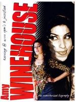 Watch Amy Winehouse: Revving 4500 Rps - Justified Unauthorized 123moviesFree
