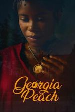 Watch Georgia Peach 123moviesFree