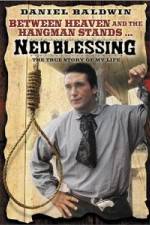 Watch Ned Blessing: The True Story of My Life 123moviesFree