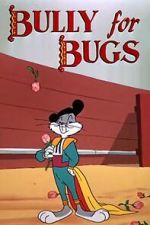 Watch Bully for Bugs (Short 1953) 123moviesFree
