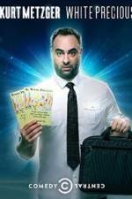 Watch Kurt Metzger: White Precious 123moviesFree