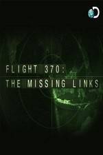 Watch Flight 370: The Missing Links 123moviesFree