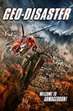 Watch Geo-Disaster 123moviesFree