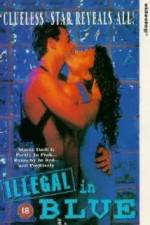 Watch Illegal in Blue 123moviesFree