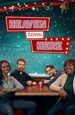 Watch Heaven Down Here 123moviesFree
