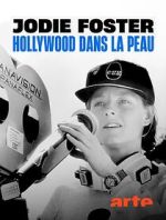 Watch Jodie Foster: Hollywood Under the Skin 123moviesFree