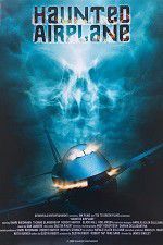Watch Haunted Airplane 123moviesFree