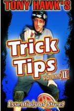Watch Tony Hawk\'s Trick Tips Vol. 2 - Essentials of Street 123moviesFree