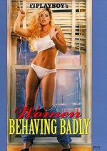 Watch Playboy: Women Behaving Badly 123moviesFree