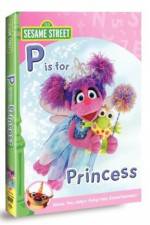 Watch Sesame Street: Abby & Friends - P Is for Princess 123moviesFree