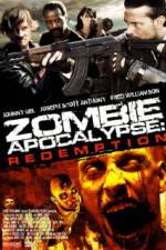 Watch Zombie Apocalypse Redemption 123moviesFree