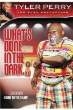 Watch Tyler Perry: What's Done in the Dark 123moviesFree