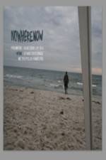 Watch Nowherenow 123moviesFree