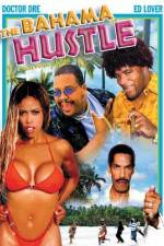 Watch The Bahama Hustle 123moviesFree