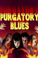 Watch Purgatory Blues 123moviesFree