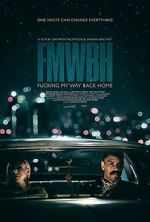 Watch Fucking My Way Back Home 123moviesFree