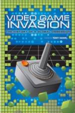 Watch Video Game Invasion The History of a Global Obsession 123moviesFree