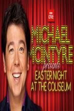 Watch Michael McIntyre's Easter Night at the Coliseum 123moviesFree