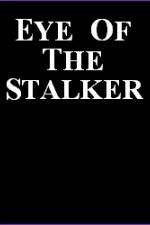 Watch Eye of the Stalker 123moviesFree