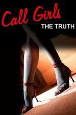 Watch Call Girls The Truth Documentary 123moviesFree