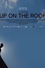 Watch Up on the Roof 123moviesFree