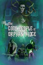 Watch The Good People of Orphan Ridge 123moviesFree