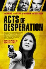 Watch Acts of Desperation 123moviesFree