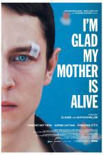 Watch Im Glad My Mother Is Alive 123moviesFree