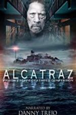 Watch Alcatraz Prison Escape: Deathbed Confession 123moviesFree