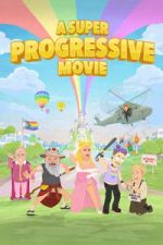 Watch A Super Progressive Movie 123moviesFree