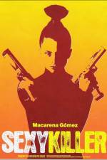 Watch Sexykiller, morirás por ella 123moviesFree