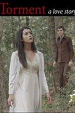 Watch Torment a love story 123moviesFree
