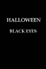 Watch Halloween Black Eyes 123moviesFree