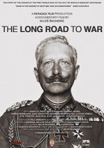Watch The Long Road to War 123moviesFree