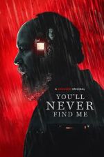 Watch You'll Never Find Me 123moviesFree