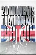 Watch 20 Moments That Rocked Britain 123moviesFree