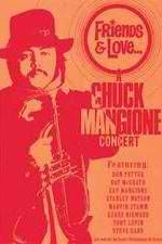 Watch Chuck Mangione Friends & Love 123moviesFree