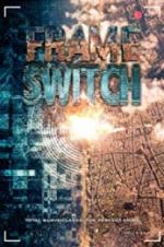Watch Frame Switch 123moviesFree