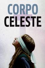 Watch Corpo celeste 123moviesFree