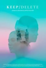 Watch Keep Delete (Short 2022) 123moviesFree
