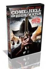 Watch Come Hell or Highwater 123moviesFree