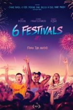 Watch 6 Festivals 123moviesFree
