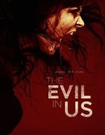 Watch The Evil in Us 123moviesFree