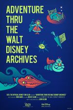 Watch Adventure Thru the Walt Disney Archives 123moviesFree