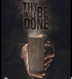 Watch Thy Will Be Done 123moviesFree